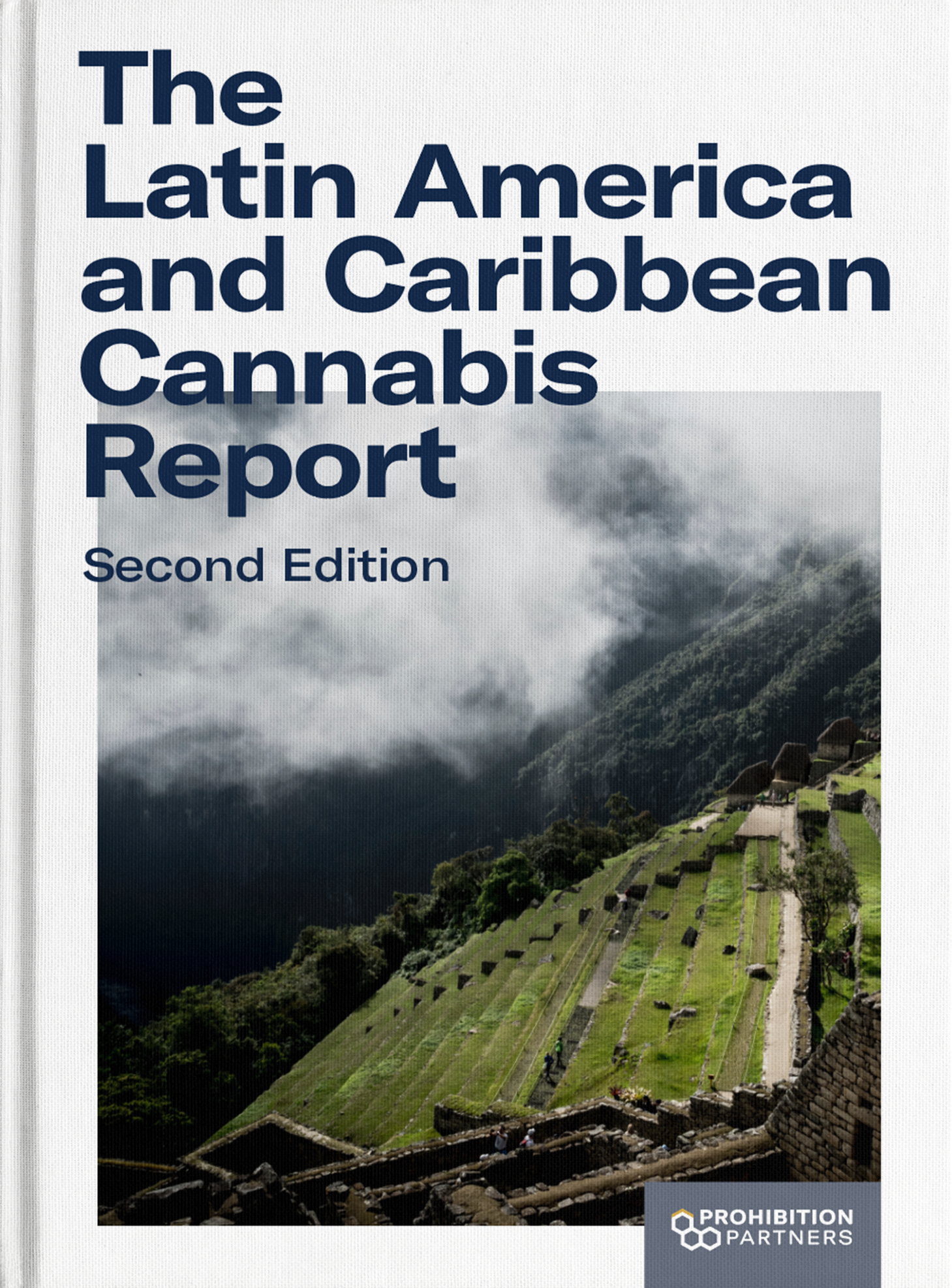 The Latin America and Caribbean Cannabis Report Second Edition | Prohibition Partners